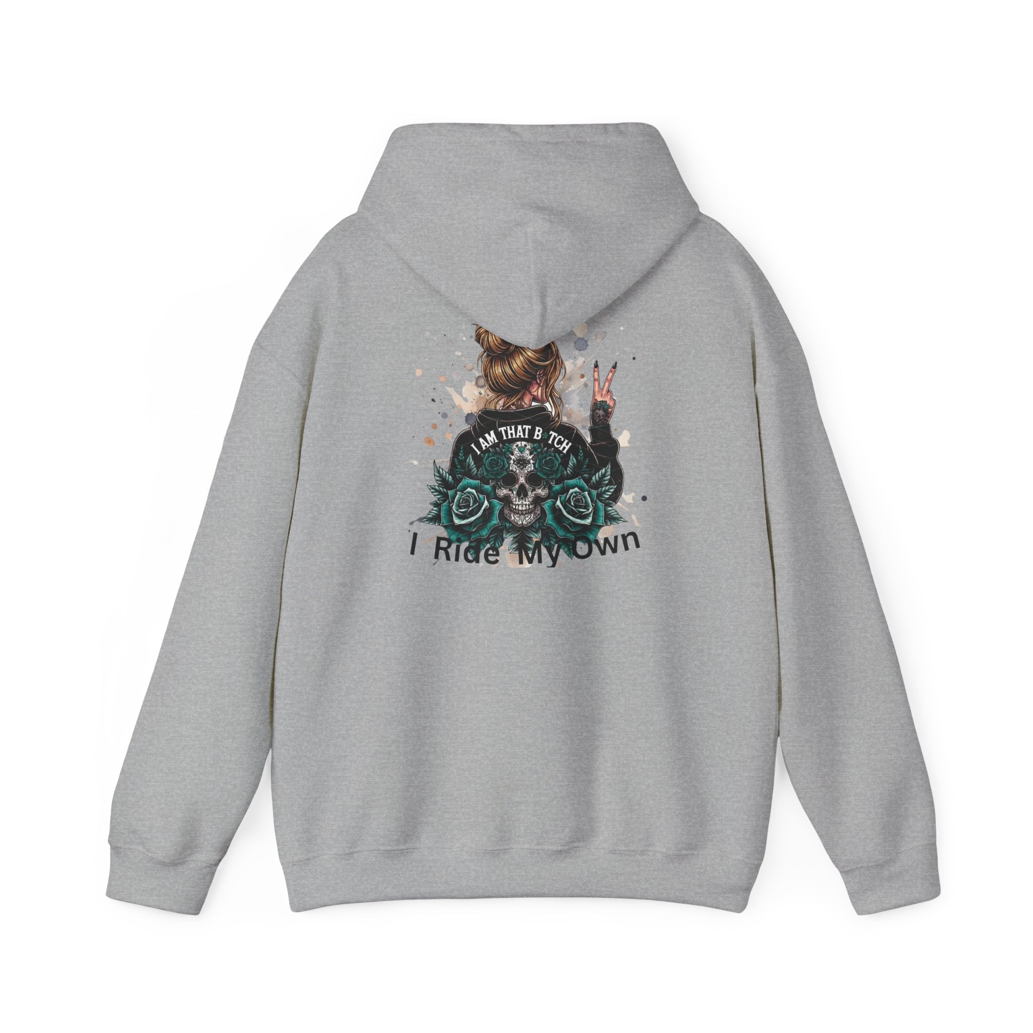 Biker Lady Hoodie — I’m That Bitch, I Ride My Own Motorcycle Graphic Sweatshirt