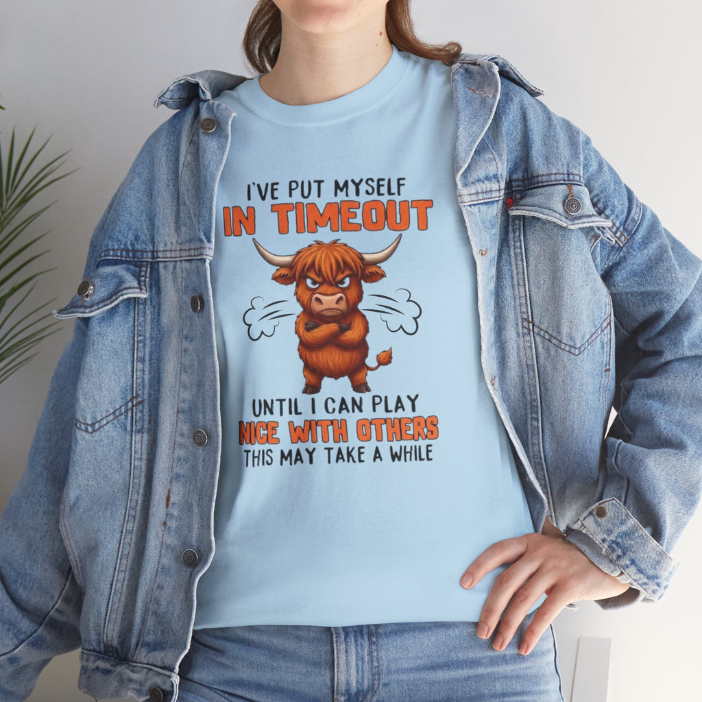 Funny 'I've Put Myself in Timeout' T-Shirt — Cute Grumpy Highland Cow Humor Tee