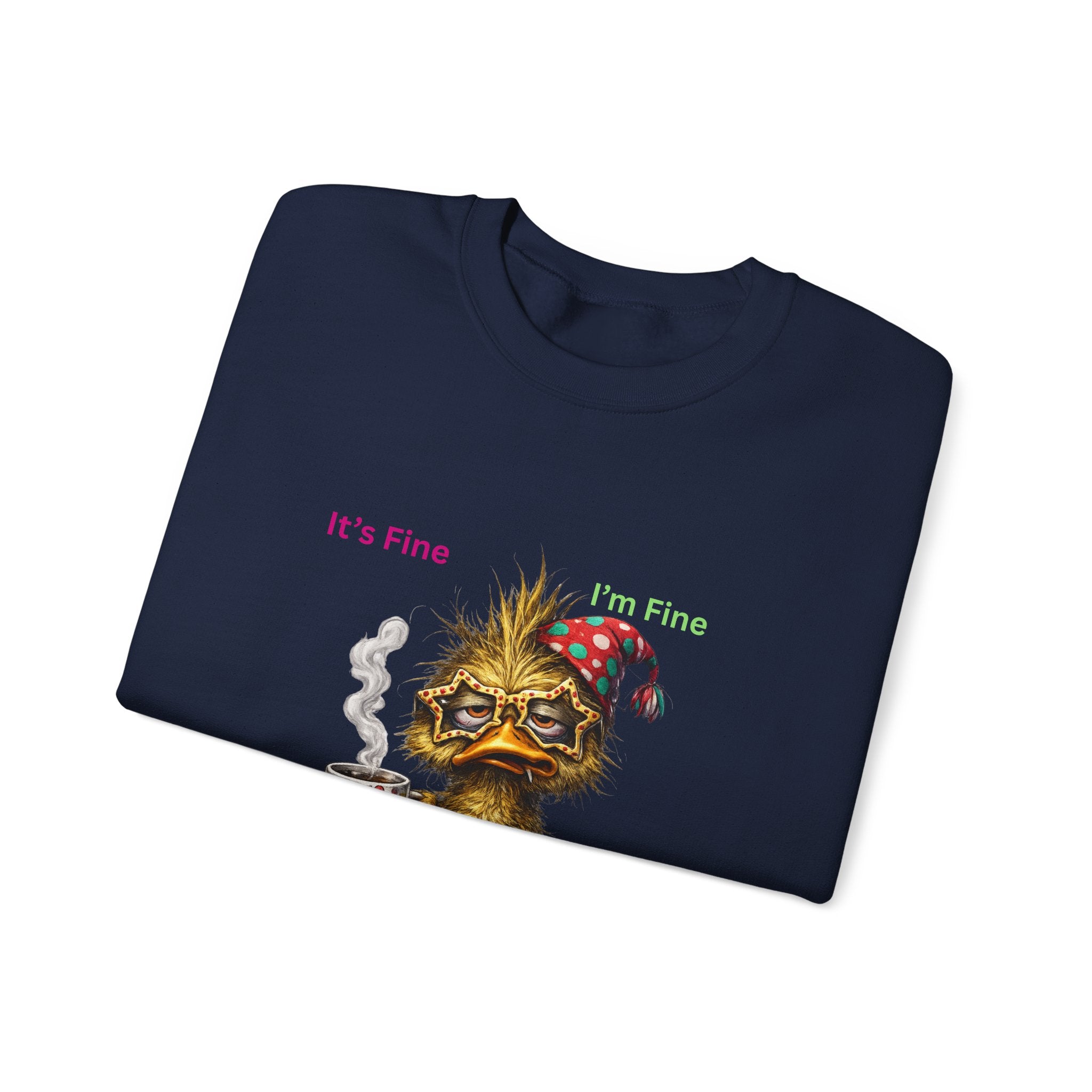 Crewneck Sweatshirt — "It's Fine, I Have Coffee" Cute Sleepy Chick Coffee Sweatshirt