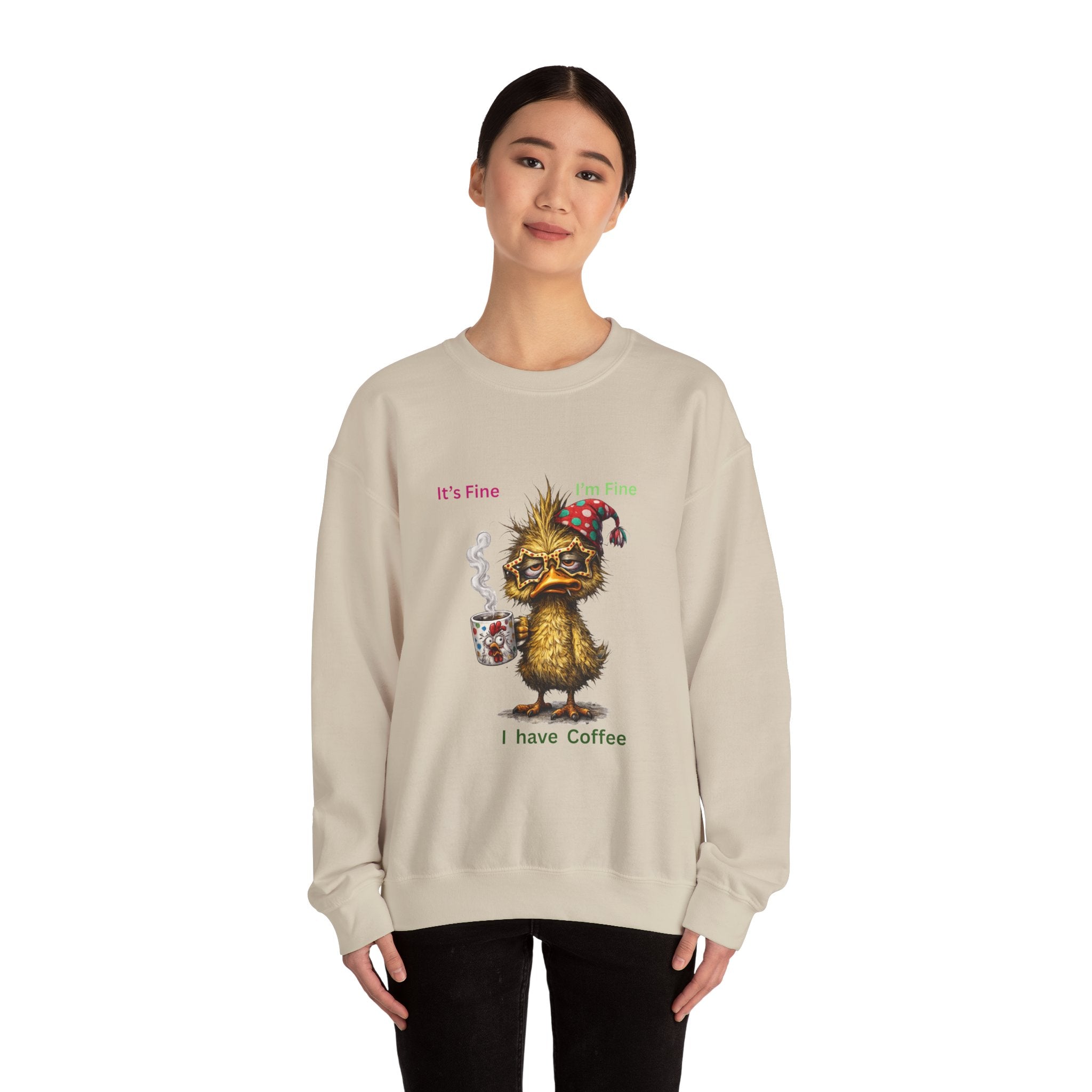 Crewneck Sweatshirt — "It's Fine, I Have Coffee" Cute Sleepy Chick Coffee Sweatshirt