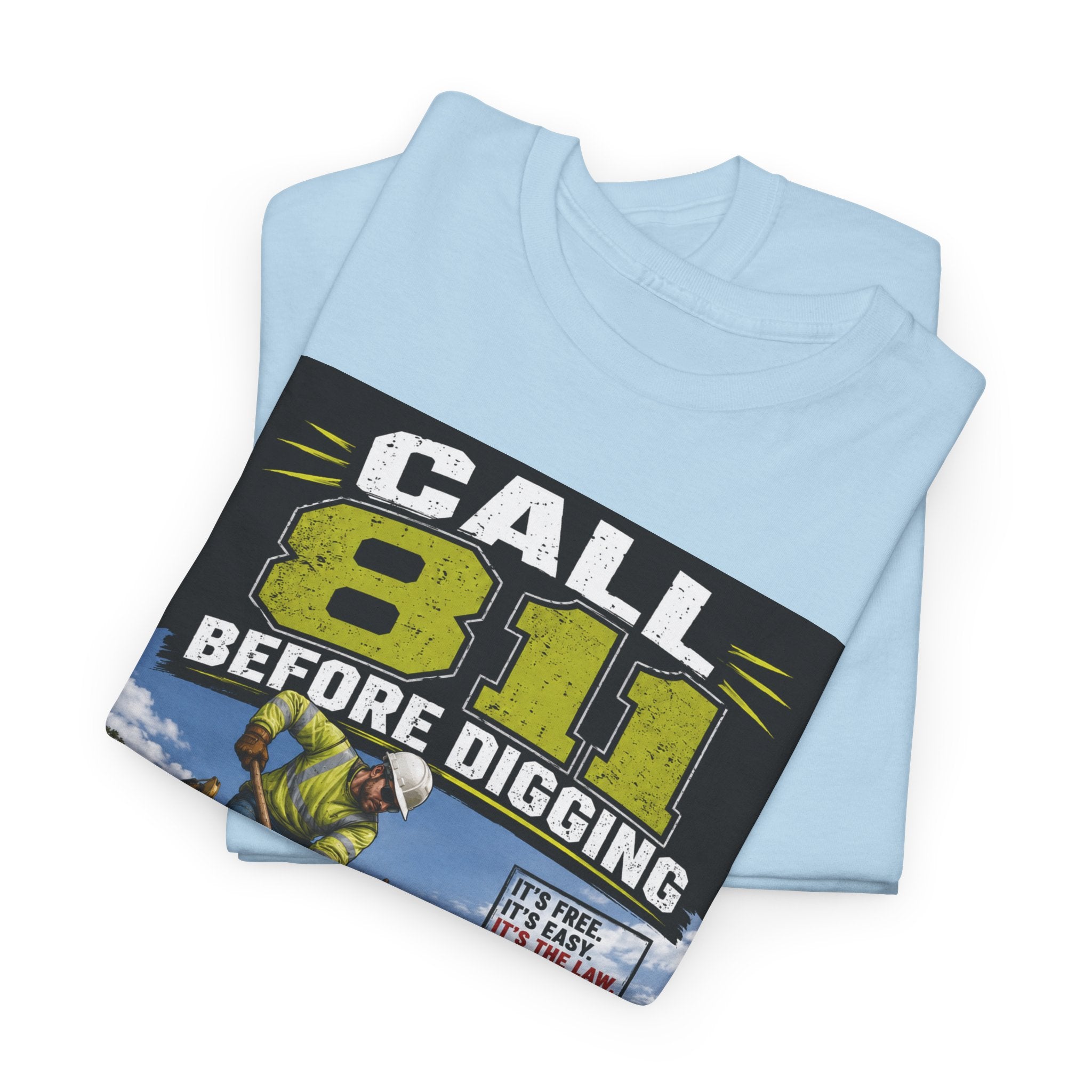 Call 811 Before Digging T-Shirt — Utility Safety Awareness Tee