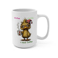 Coffee Mug — "It's Fine, I'm Fine, I have Coffee" Cute Tired Duck 15oz