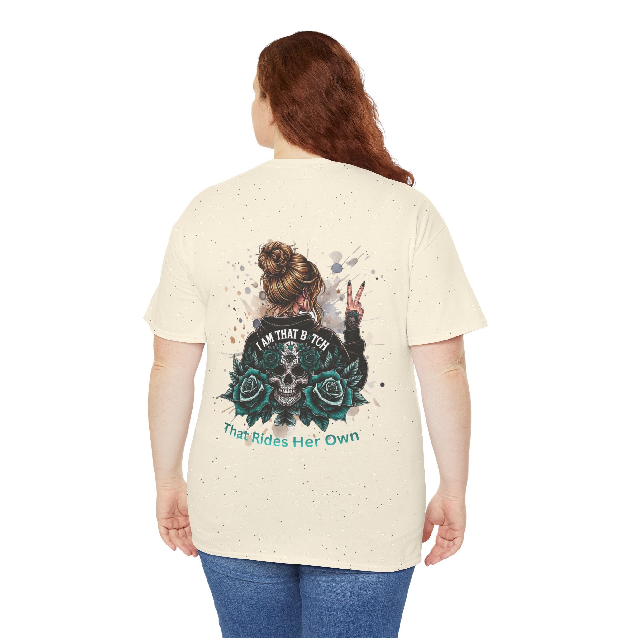 Skull & Roses Graphic Tee — “I Am That B*tch” Women’s Empowerment T-Shirt