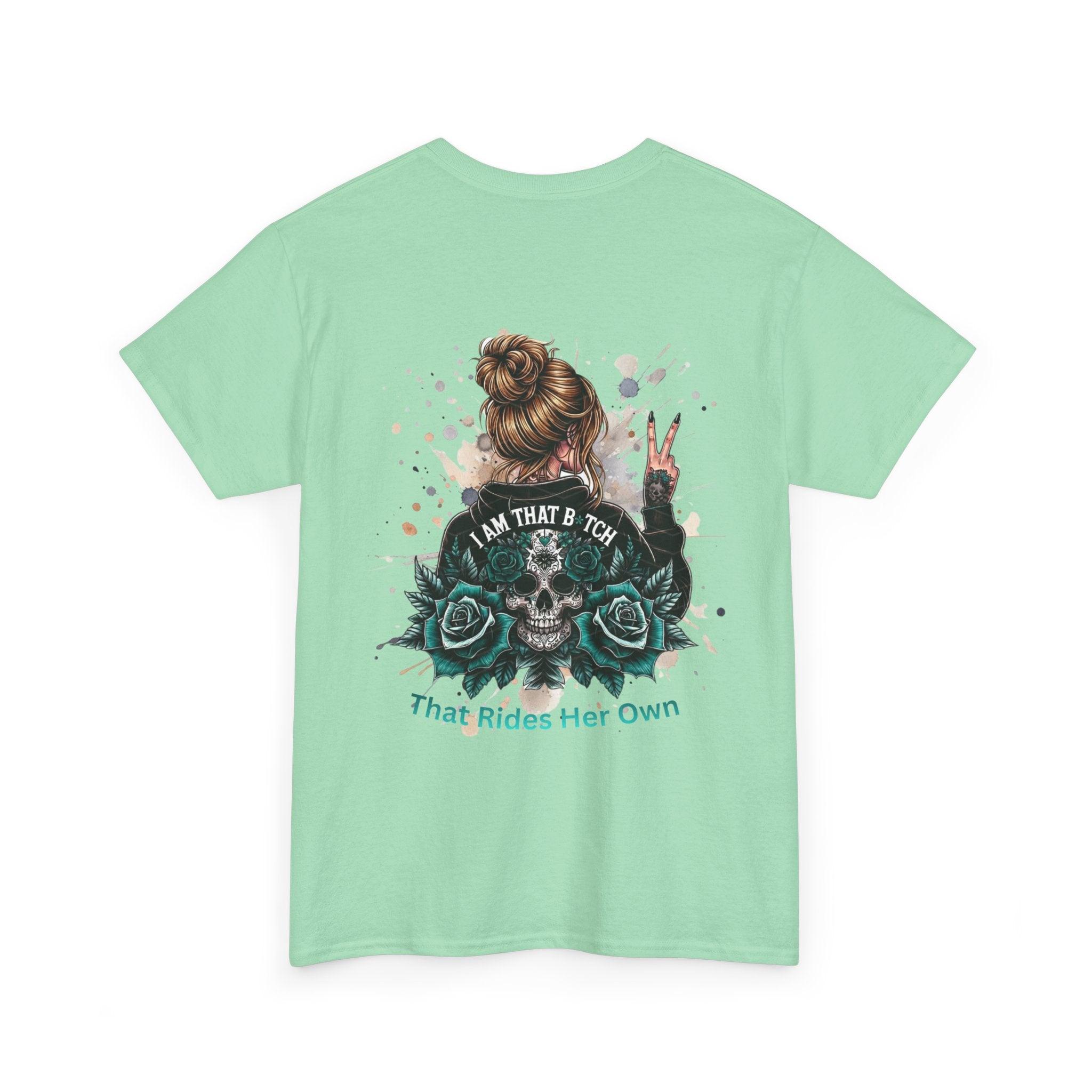 Skull & Roses "I Am That B*tch" Graphic Tee (Back Print)
