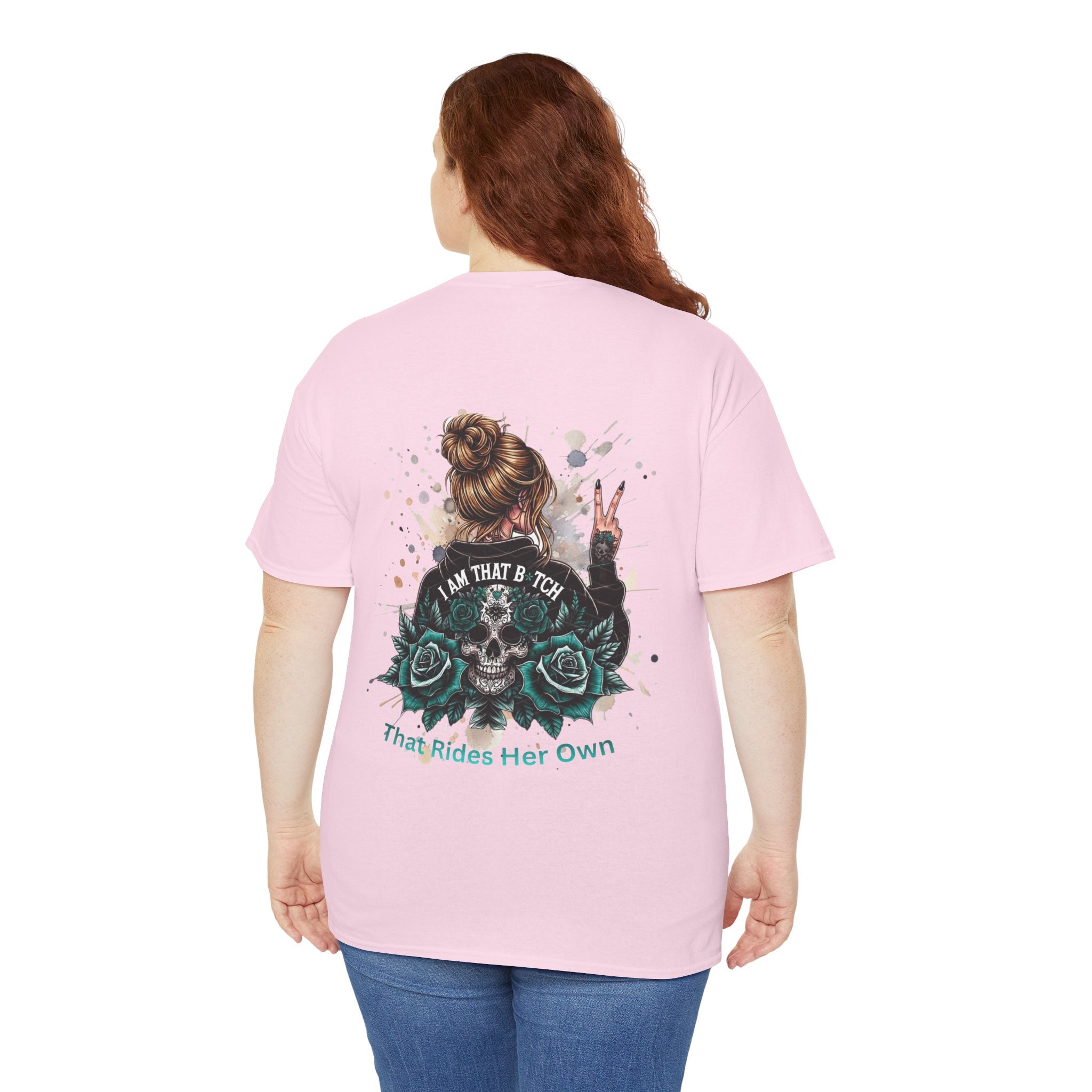 Skull & Roses Graphic Tee — "I Am That B*tch Who Rides Her Own" Women’s Biker Shirt