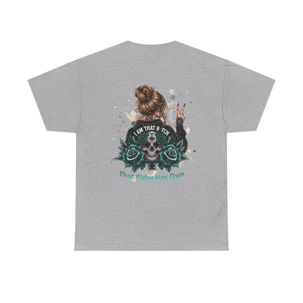 Skull & Roses "I Am That B*tch" Graphic Tee (Back Print)