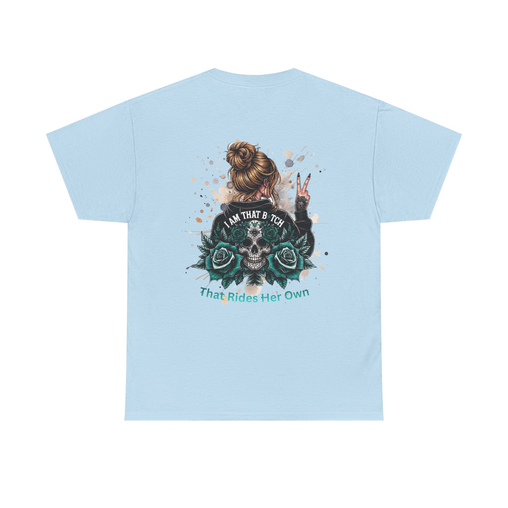 Skull & Roses Graphic Tee — “I Am That B*tch” Women’s Empowerment T-Shirt