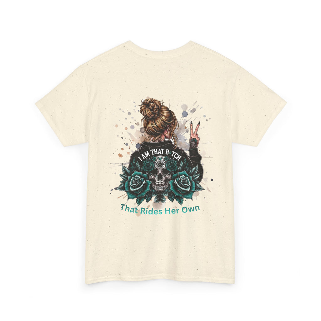 Skull & Roses Graphic Tee — “I Am That B*tch” Women’s Empowerment T-Shirt
