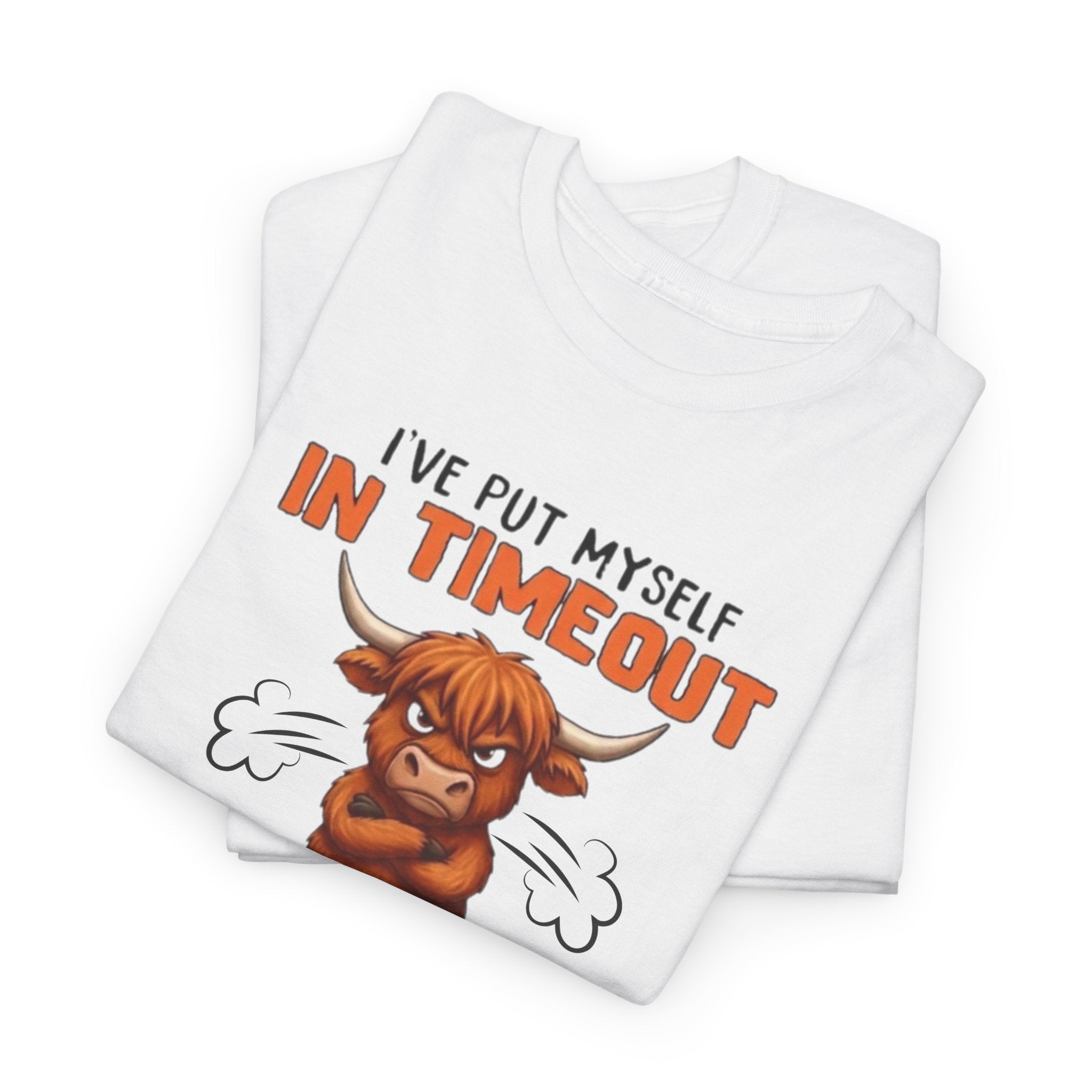 Funny 'I've Put Myself in Timeout' T-Shirt — Cute Grumpy Highland Cow Humor Tee