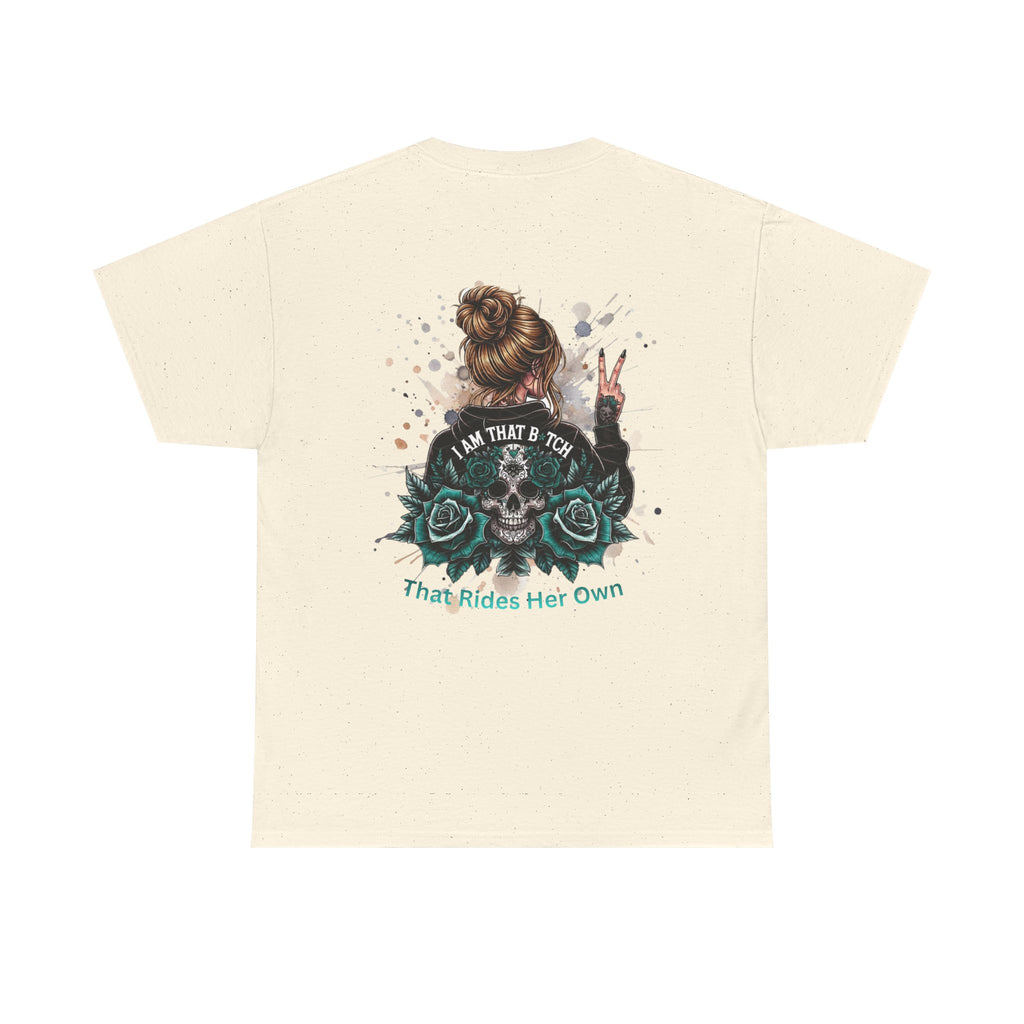 Skull & Roses Graphic Tee — “I Am That B*tch” Women’s Empowerment T-Shirt