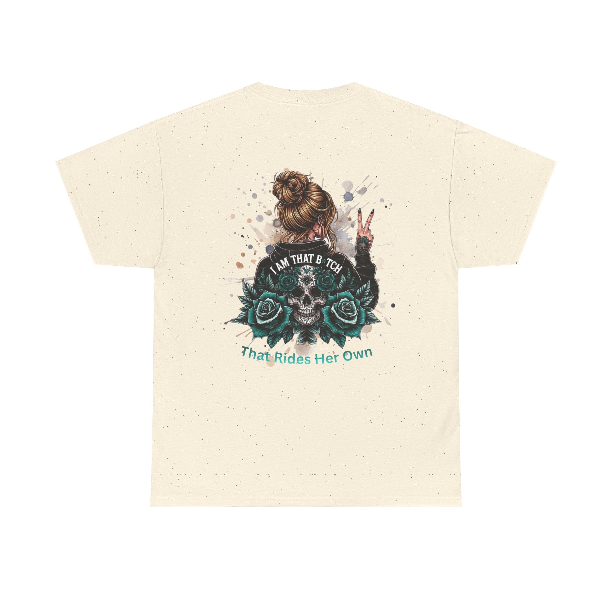 Skull & Roses Graphic Tee — “I Am That B*tch” Women’s Empowerment T-Shirt