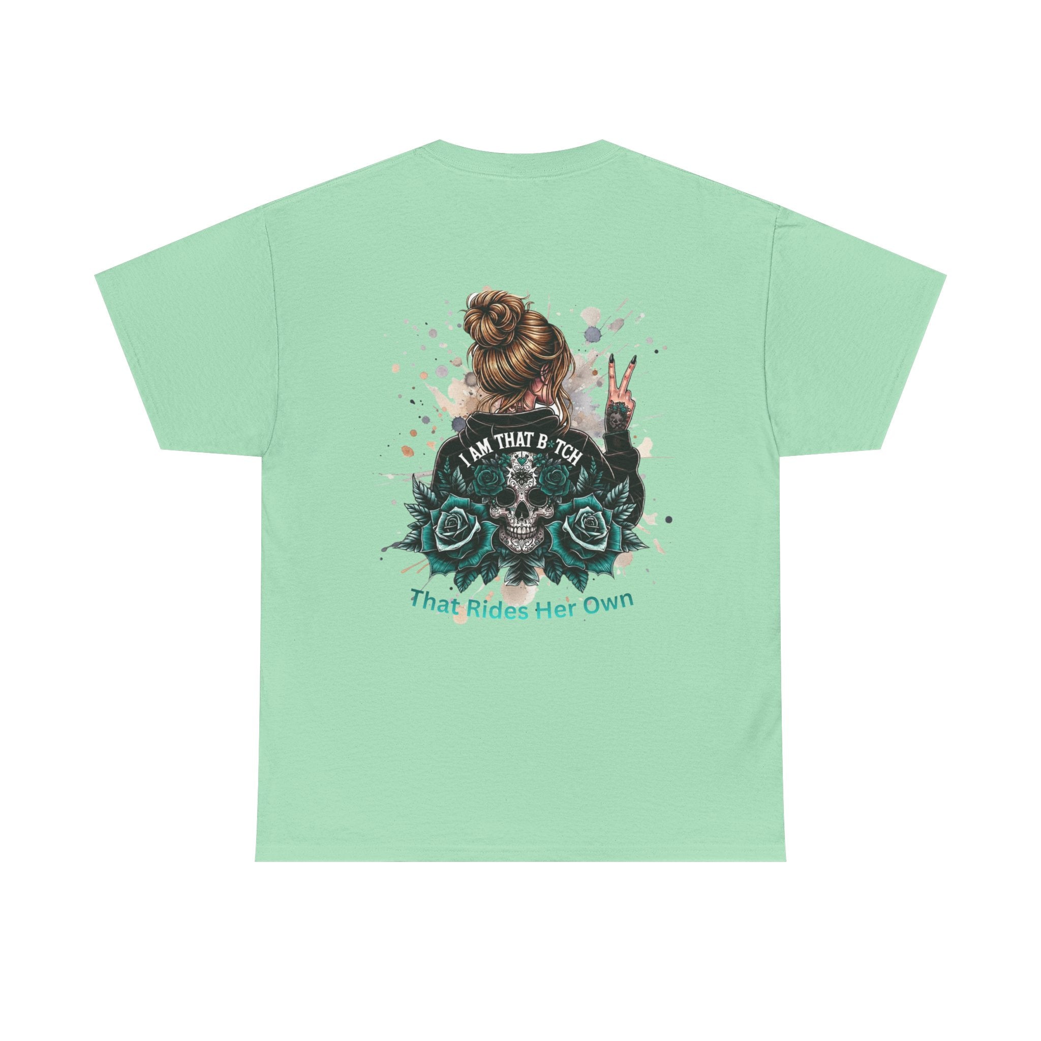 Skull & Roses "I Am That B*tch" Graphic Tee (Back Print)