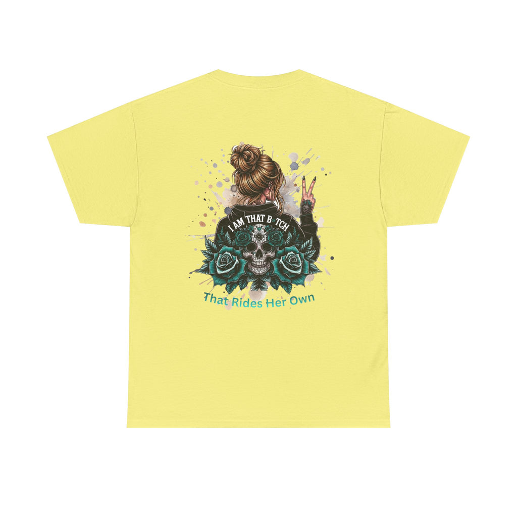 Skull & Roses "I Am That B*tch" Graphic Tee (Back Print)