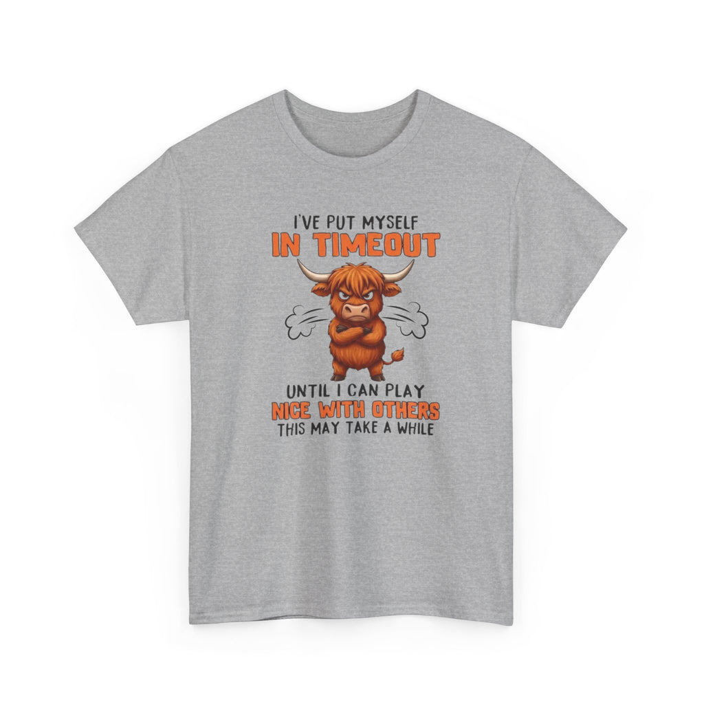 Funny 'I've Put Myself in Timeout' T-Shirt — Cute Grumpy Highland Cow Humor Tee
