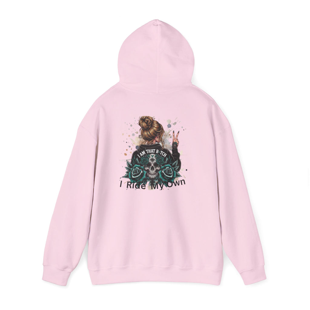 Biker Lady Hoodie — I’m That Bitch, I Ride My Own Motorcycle Graphic Sweatshirt
