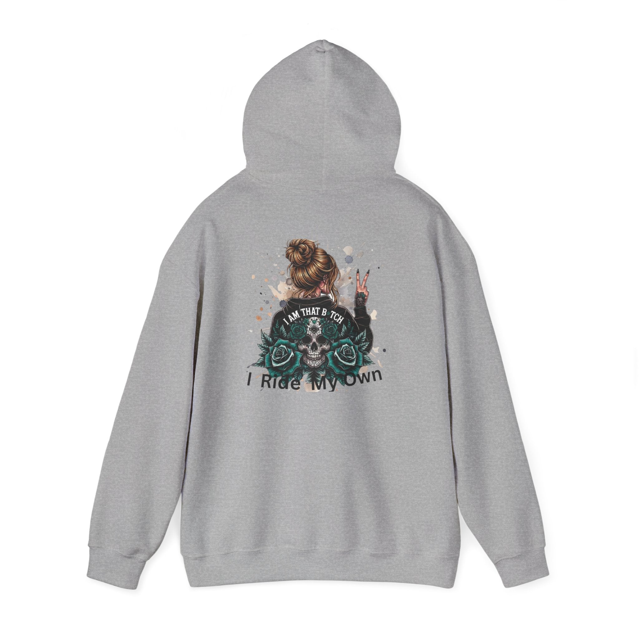 Biker Lady Hoodie — I’m That Bitch, I Ride My Own Motorcycle Graphic Sweatshirt